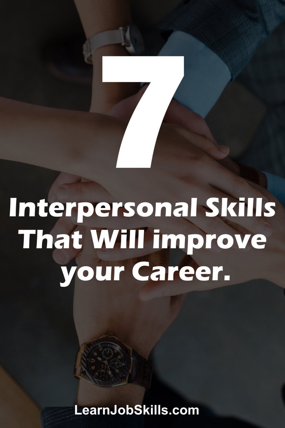 7 Interpersonal Skills That Will improve your Career [With Examples]